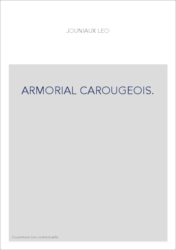ARMORIAL CAROUGEOIS.