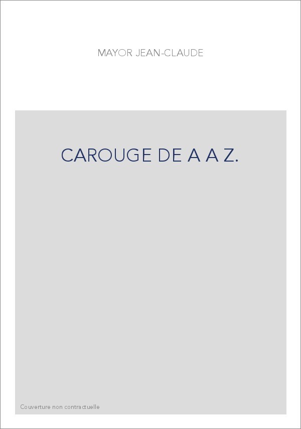 CAROUGE DE A A Z.
