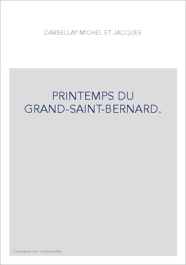 PRINTEMPS DU GRAND-SAINT-BERNARD.