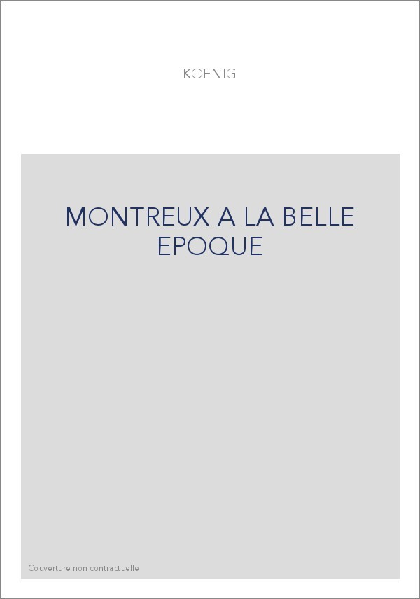 MONTREUX A LA BELLE EPOQUE