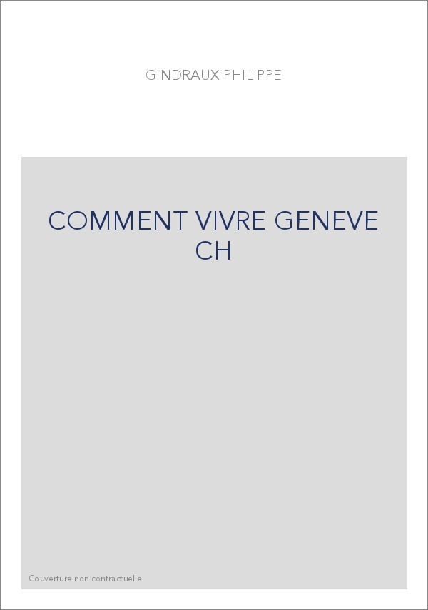 COMMENT VIVRE GENEVE CH