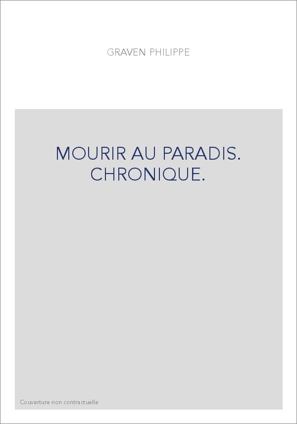 MOURIR AU PARADIS. CHRONIQUE.