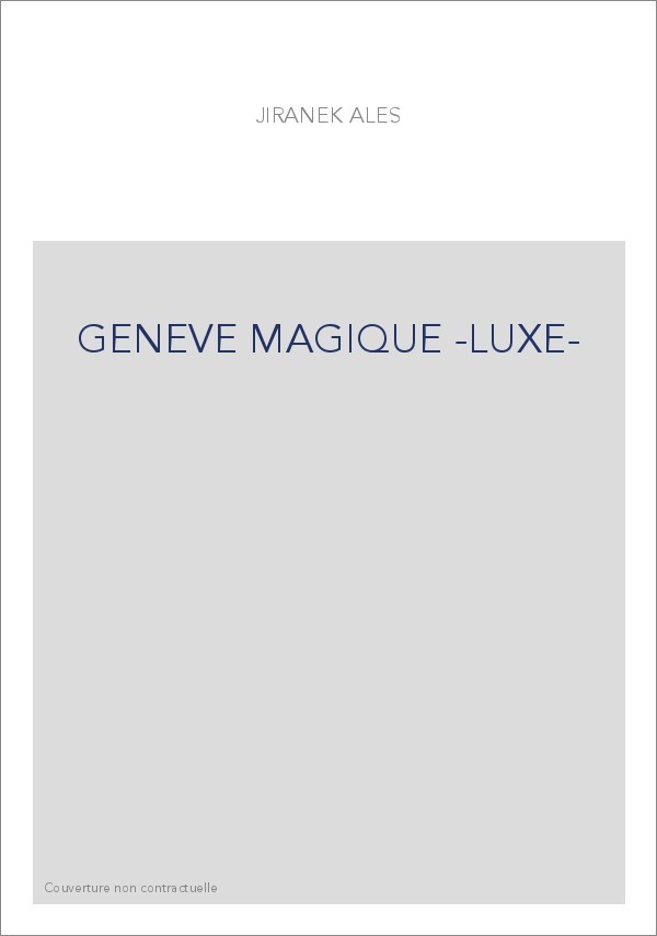 GENEVE MAGIQUE -LUXE-