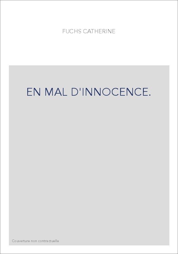 EN MAL D'INNOCENCE.