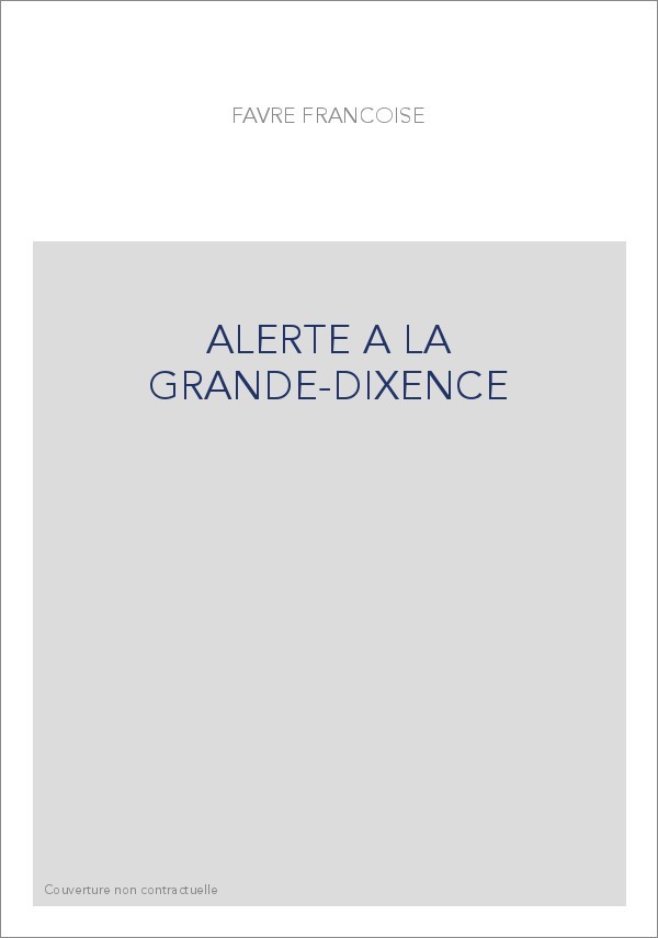 ALERTE A LA GRANDE-DIXENCE