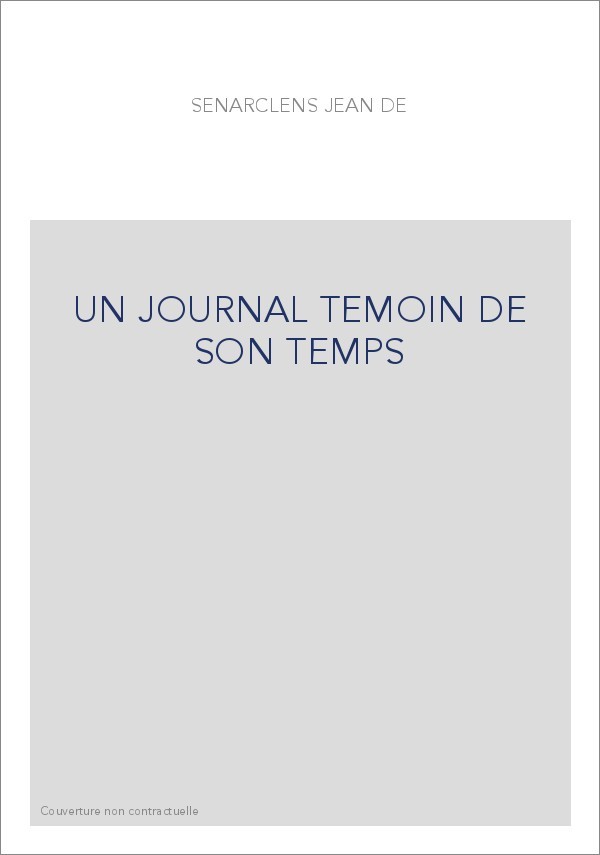 UN JOURNAL TEMOIN DE SON TEMPS