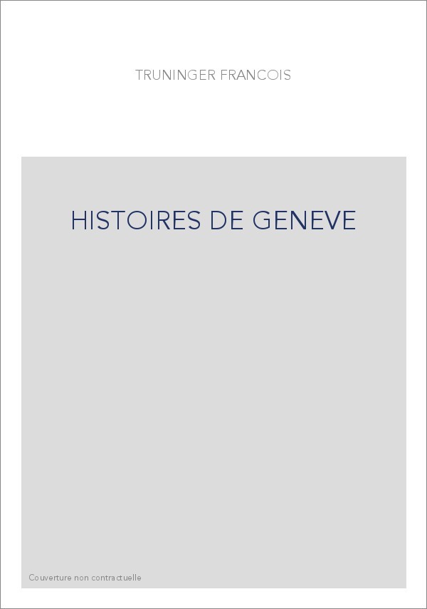 HISTOIRES DE GENEVE