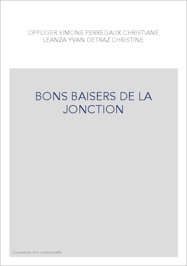 BONS BAISERS DE LA JONCTION