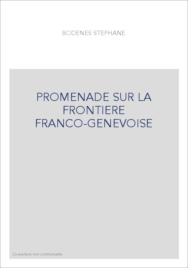 PROMENADE SUR LA FRONTIERE FRANCO-GENEVOISE