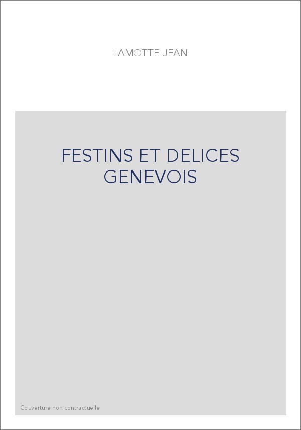 FESTINS ET DELICES GENEVOIS