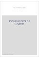 EVOLENE PAYS DE LUMIERE