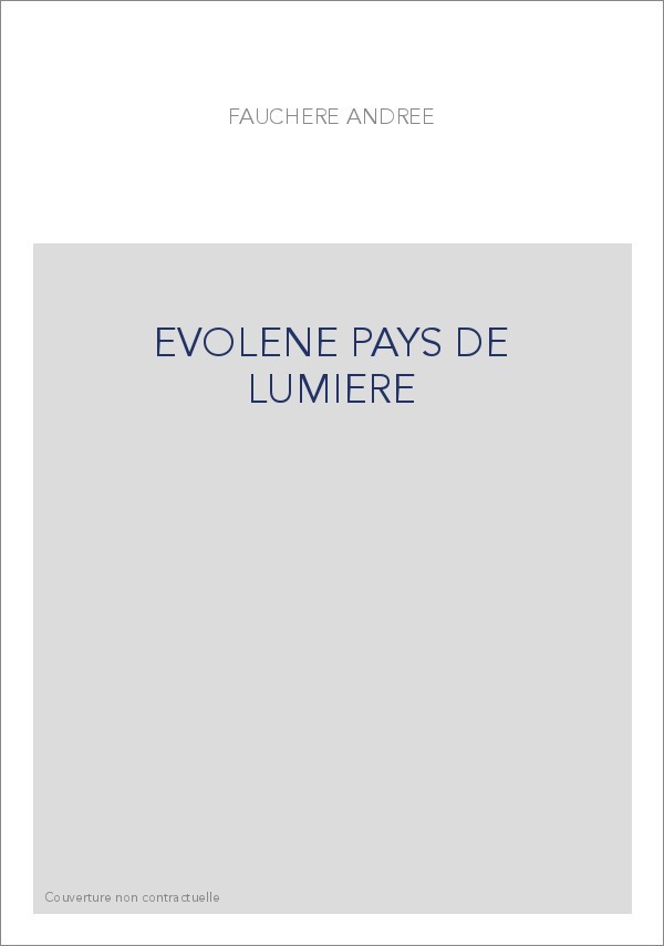 EVOLENE PAYS DE LUMIERE