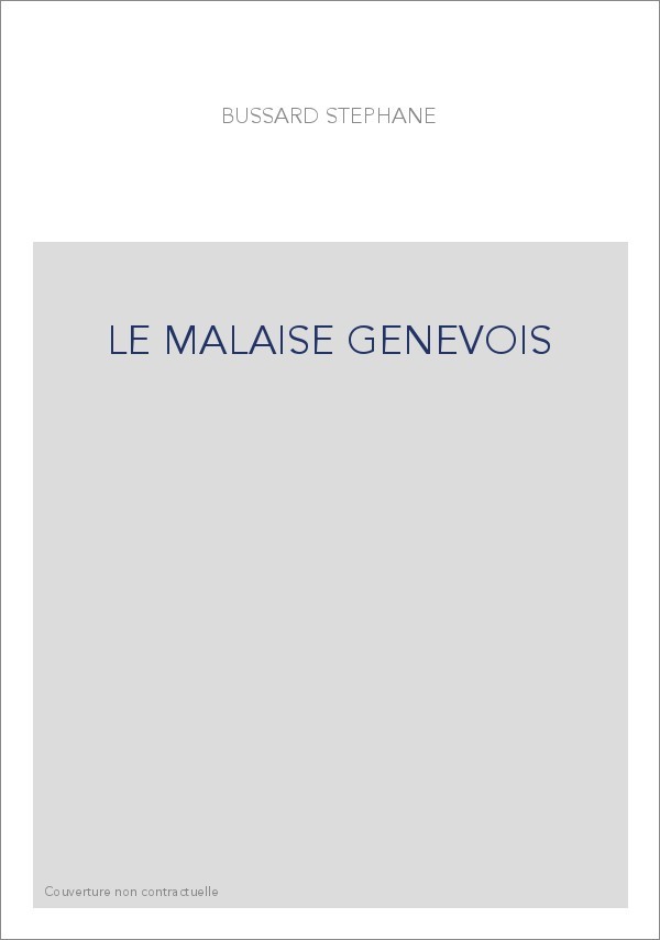 LE MALAISE GENEVOIS