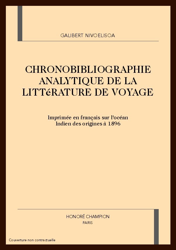 CHRONOBIBLIOGRAPHIE ANALYTIQUE DE LA LITTÉRATURE DE    VOYAGE