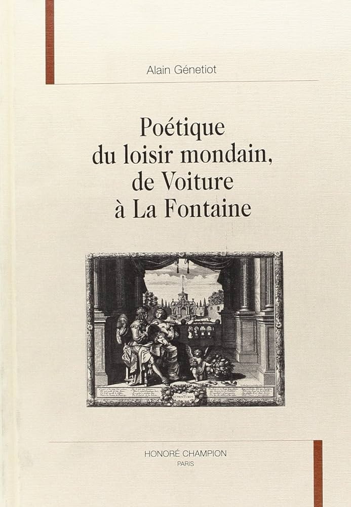 POETIQUE DU LOISIR MONDAIN, DE VOITURE A LA FONTAINE.