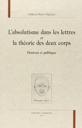 L'ABSOLUTISME DANS LES LETTRES ET LA THEORIE DES DEUX  CORPS