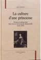 LA CULTURE D'UNE PRINCESSE