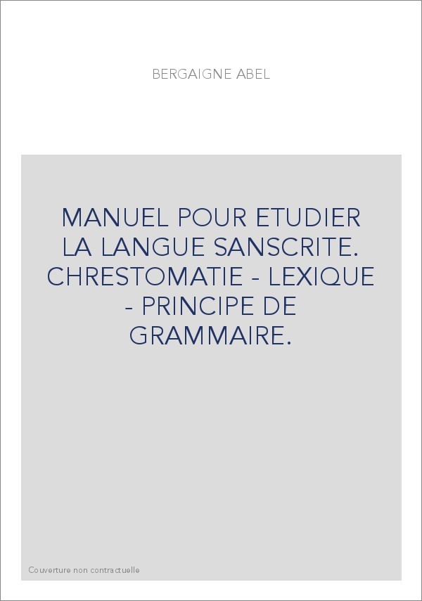 MANUEL POUR ETUDIER LA LANGUE SANSCRITE.(1984).
