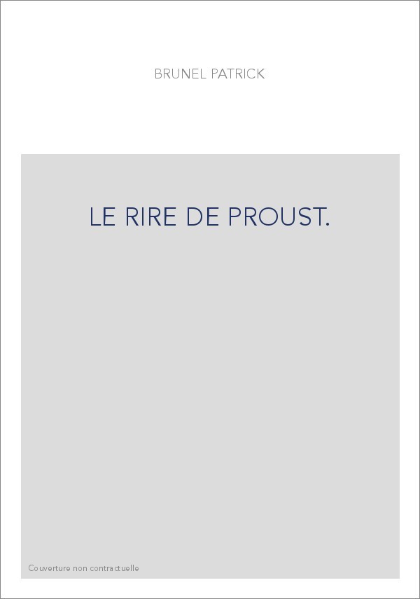 LE RIRE DE PROUST.