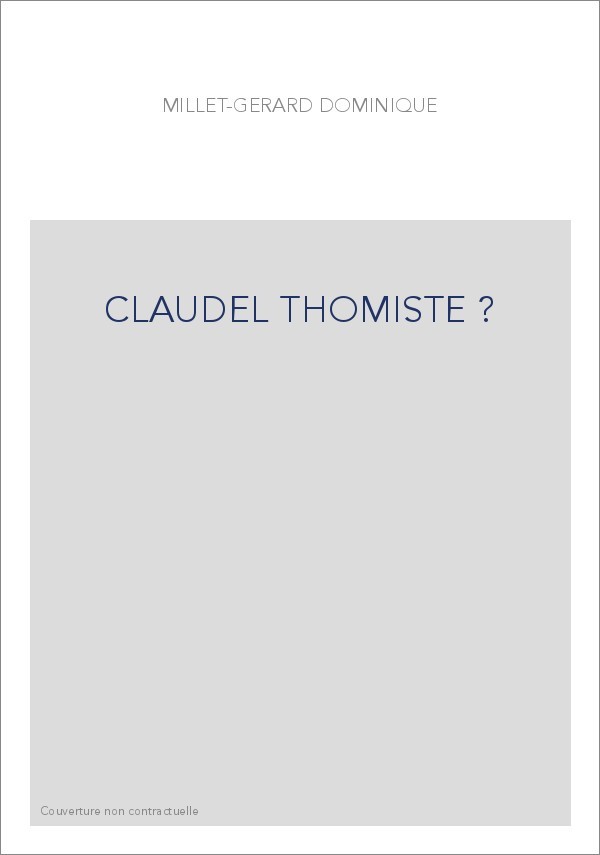 CLAUDEL THOMISTE ?