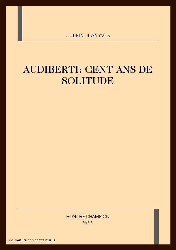 AUDIBERTI: CENT ANS DE SOLITUDE