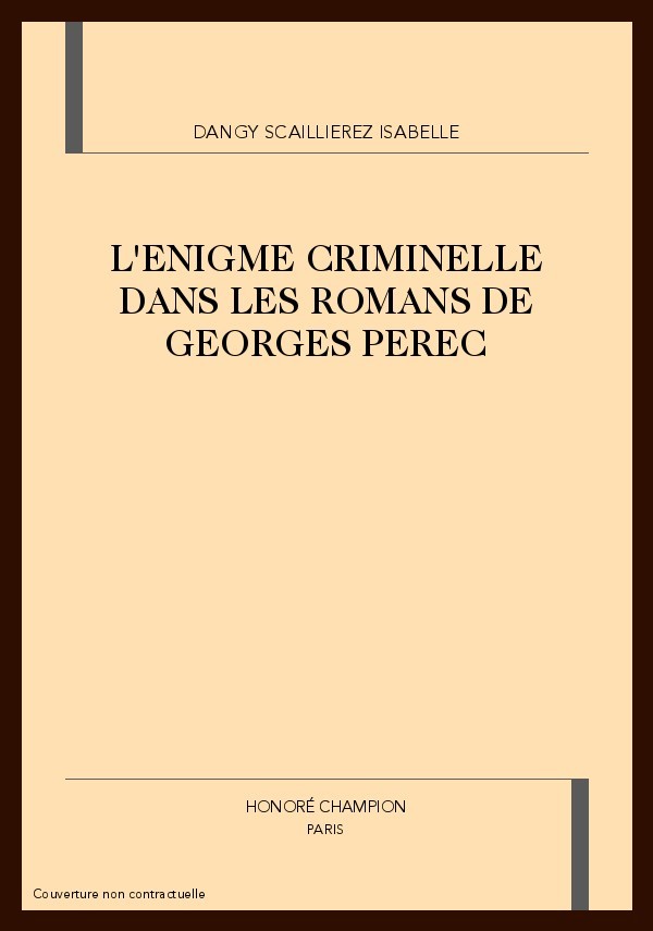 L'ENIGME CRIMINELLE DANS LES ROMANS DE GEORGES PEREC