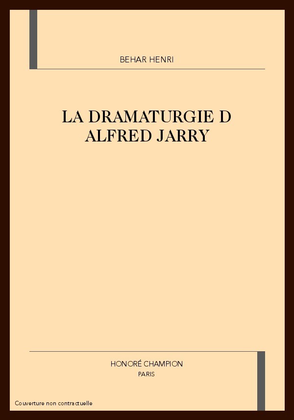 LA DRAMATURGIE D ALFRED JARRY