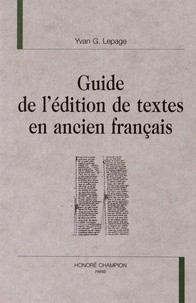 GUIDE DE L'ÉDITION DE TEXTES EN ANCIEN FRANÇAIS