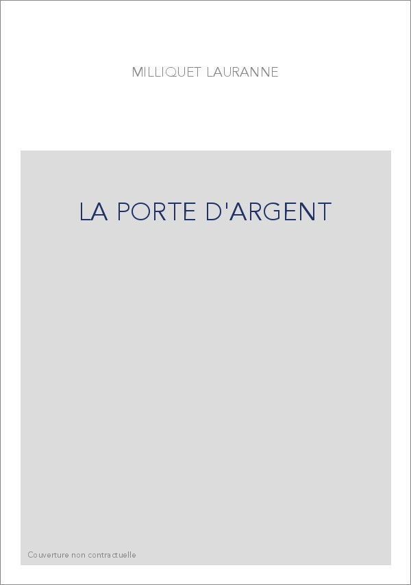 LA PORTE D'ARGENT