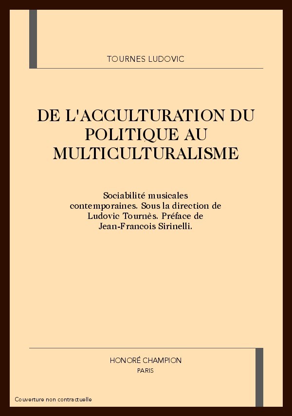 DE L'ACCULTURATION DU POLITIQUE AU MULTICULTURALISME