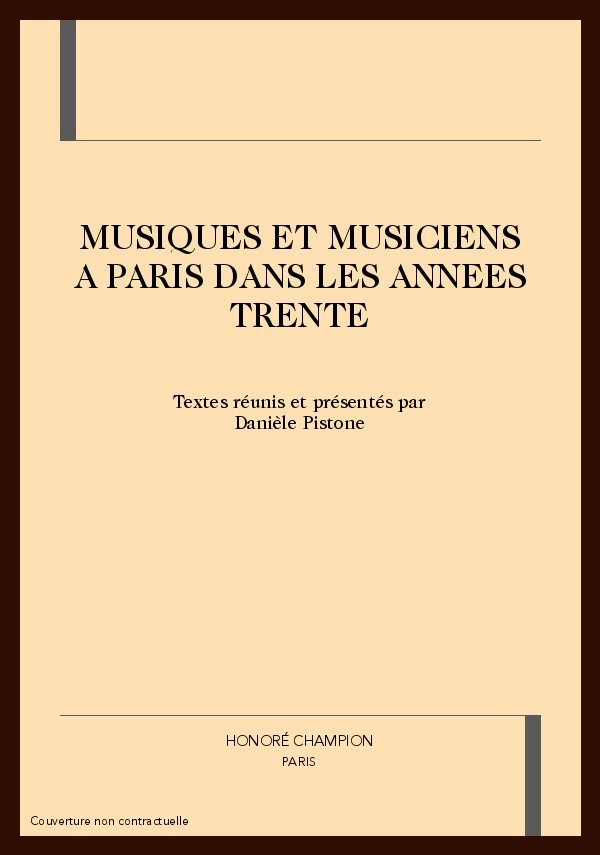 MUSIQUES ET MUSICIENS A PARIS DANS LES ANNEES TRENTE