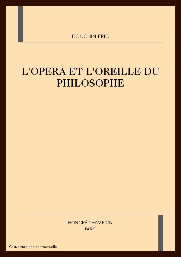 L'OPERA ET L'OREILLE DU PHILOSOPHE