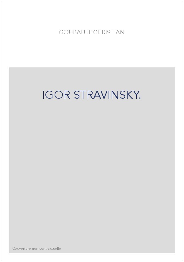 IGOR STRAVINSKY.