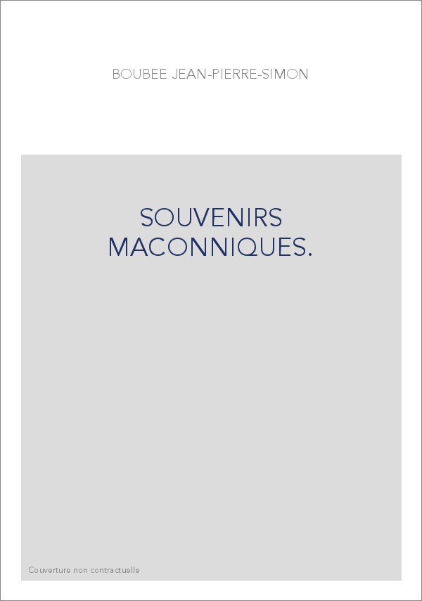 SOUVENIRS MAÇONNIQUES.