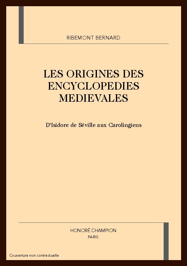 LES ORIGINES DES ENCYCLOPEDIES MEDIEVALES