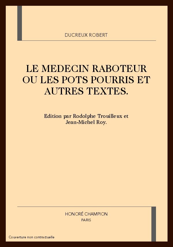 LE MEDECIN RABOTEUR OU LES POTS POURRIS ET AUTRES      TEXTES.