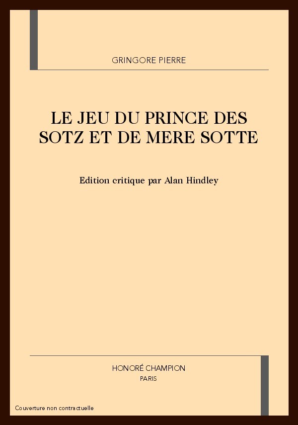 LE JEU DU PRINCE DES SOTZ ET DE MERE SOTTE