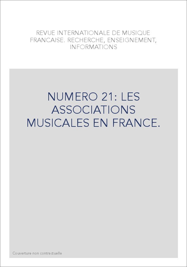 NUMERO 21: LES ASSOCIATIONS MUSICALES EN FRANCE.