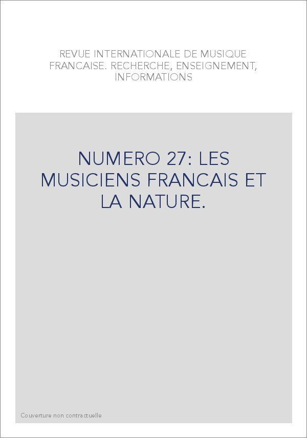 NUMERO 27: LES MUSICIENS FRANCAIS ET LA NATURE.