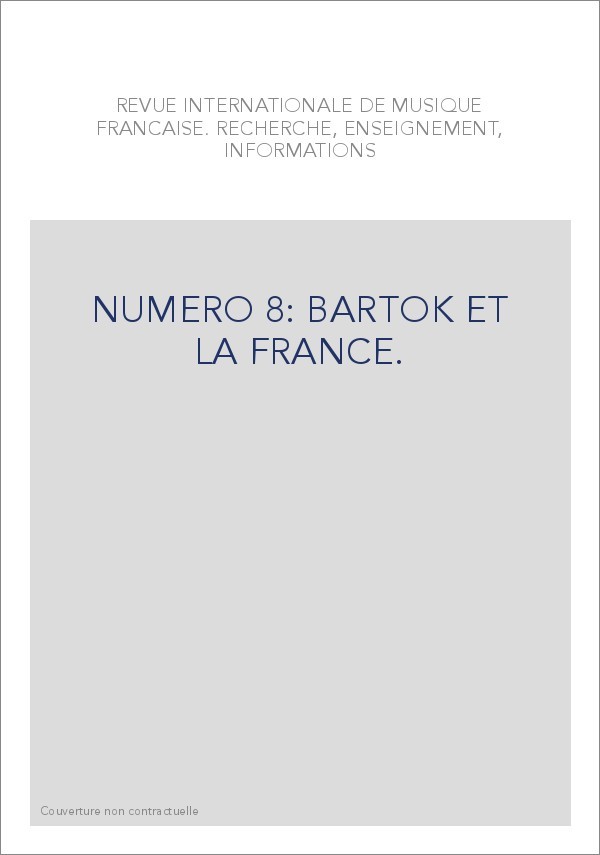 NUMERO 8: BARTOK ET LA FRANCE.