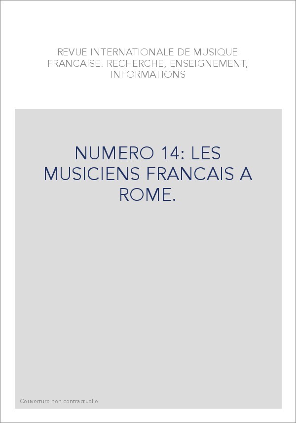 NUMERO 14: LES MUSICIENS FRANCAIS A ROME.