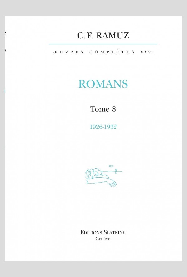 OEUVRES COMPLÈTES, VOLUME XXVI - ROMANS. TOME 8 : 1926-1932