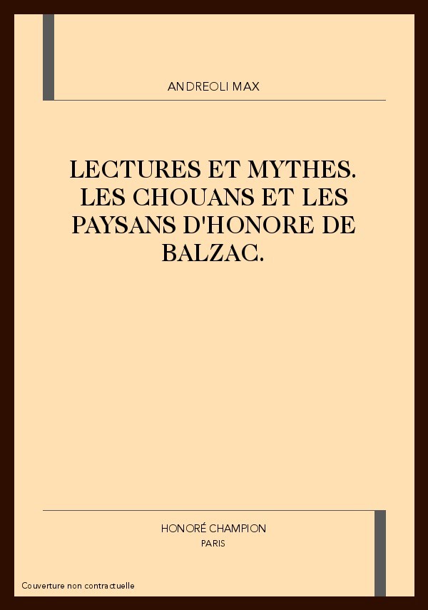LECTURES ET MYTHES. LES CHOUANS ET LES PAYSANS         D'HONORE DE BALZAC.