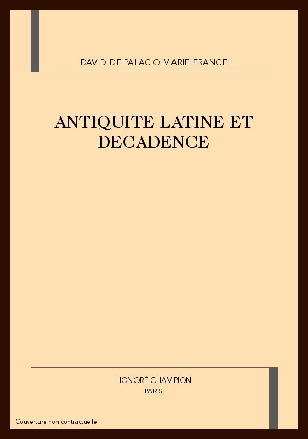 ANTIQUITE LATINE ET DECADENCE