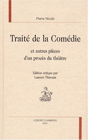 TRAITE DE LA COMEDIE ET AUTRES PIECES D'UN PROCES DU THEATRE