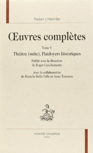 OEUVRES COMPLETES. TOME V.THEATRE (SUITE),PLAIDOYERS HISTORIQUES.
