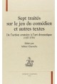 SEPT TRAITES SUR LE JEU DU COMEDIEN ET AUTRES TEXTES