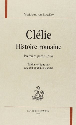 CLELIE. HISTOIRE ROMAINE. PREMIERE PARTIE. 1654