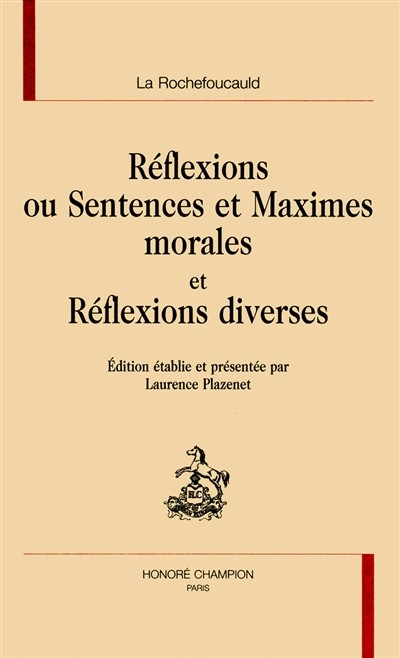 REFLEXIONS OU SENTENCES ET MAXIMES MORALES ET          REFLEXIONS DIVERSES