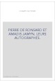 PIERRE DE RONSARD ET AMADIS JAMYN. LEURS AUTOGRAPHES.